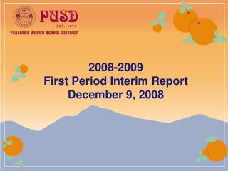2008-2009 First Period Interim Report December 9, 2008