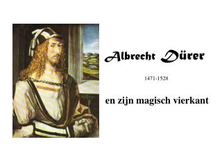 Albrecht Dürer 1471-1528