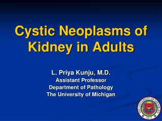 Cystic Neoplasms of Kidney in Adults