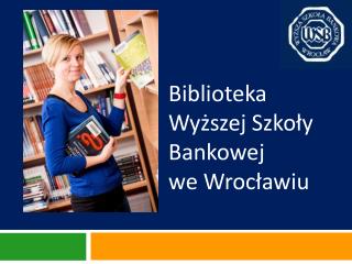Biblioteka Wyższej Szkoły Bankowej we Wrocławiu