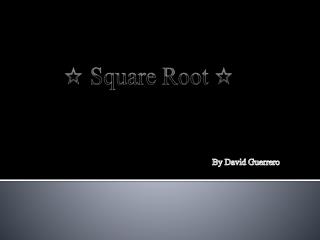 ☆ Square Root ☆