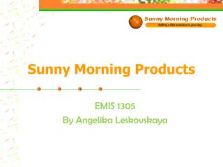 Sunny Morning Products