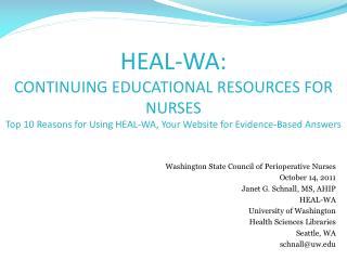 Washington State Council of Perioperative Nurses October 14, 2011 Janet G. Schnall, MS, AHIP