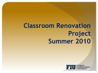 Classroom Renovation Project Summer 2010
