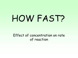 HOW FAST?