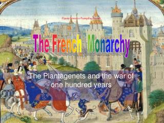 The Plantagenets and the war of one hundred years