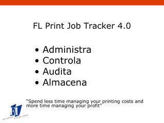 FL Print Job Tracker 4.0