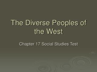 The Diverse Peoples of the West
