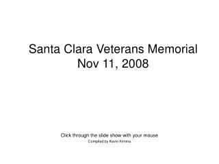 Santa Clara Veterans Memorial Nov 11, 2008