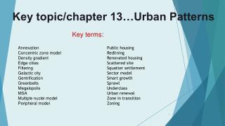 Key topic/chapter 13…Urban Patterns