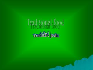 Traditional food