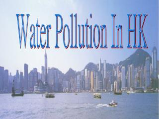Water Pollution In HK