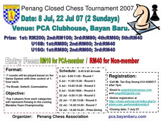 Penang Closed Chess Tournament 2007.