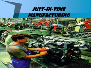 Just-In-Time Manufacturing