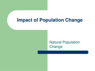 Impact of Population Change