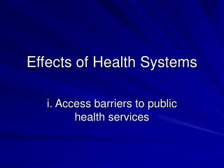 Effects of Health Systems