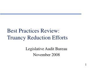 Best Practices Review: Truancy Reduction Efforts