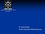 Dr. Parvin Pasalar Tehran University of Medical Sciences