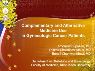 Complementary and Alternative Medicine Use in Gynecologic Cancer Patients