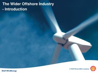 The Wider Offshore Industry - Introduction