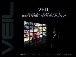 VEIL ADVANCED TECHNOLOGY &amp; INTELLECTUAL PROPERTY COMPANY
