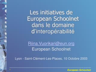 Les initiatives de European Schoolnet dans le domaine d ’ interopérabilité
