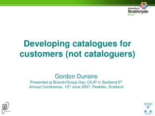 Developing catalogues for customers (not cataloguers)