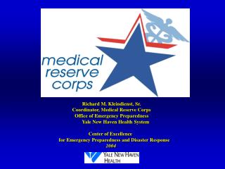 Richard M. Kleindienst, Sr. Coordinator, Medical Reserve Corps