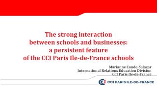 The strong interaction between schools and businesses: a persistent feature