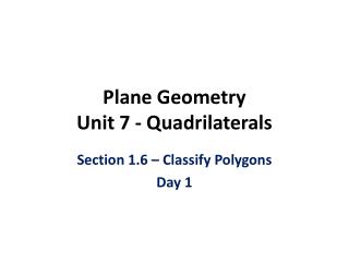 Plane Geometry Unit 7 - Quadrilaterals