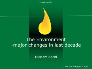 The Environment -major changes in last decade