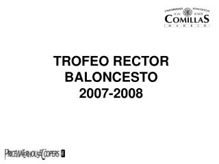 TROFEO RECTOR BALONCESTO 2007-2008