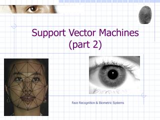 Support Vector Machines (part 2)