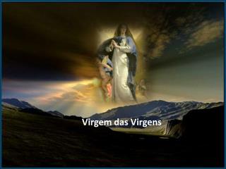 Virgem das Virgens