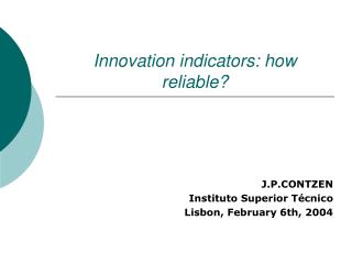 Innovation indicators: how reliable?