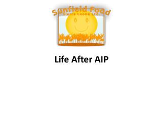 Life After AIP