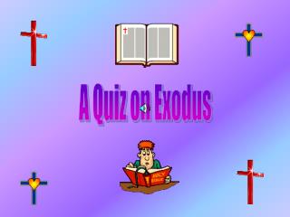A Quiz on Exodus