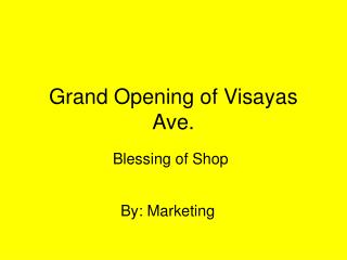 Grand Opening of Visayas Ave.