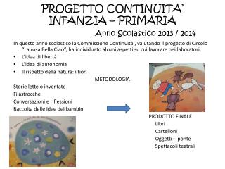 PROGETTO CONTINUITA’ INFANZIA – PRIMARIA Anno Scolastico 2013 / 2014