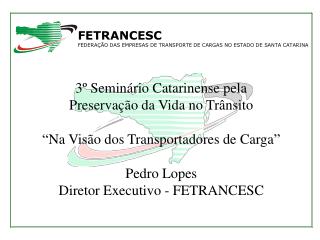 3º Seminário Catarinense pela Preservação da Vida no Trânsito