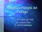 Patolog a Maligna del Es fago