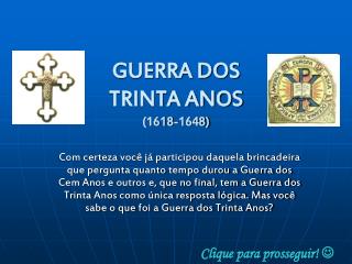 GUERRA DOS TRINTA ANOS (1618-1648)