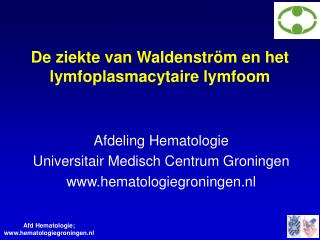 De ziekte van Waldenström en het lymfoplasmacytaire lymfoom