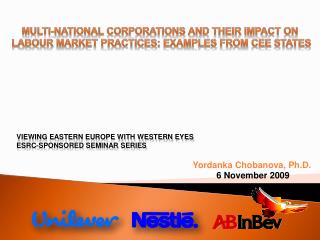Multi-national corporations and their impact on labour market practices: examples from CEE states