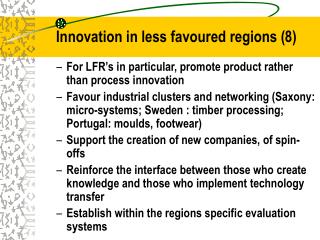 Innovation in less favoured regions ( 8 )