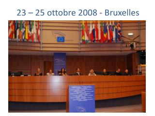 23 – 25 ottobre 2008 - Bruxelles