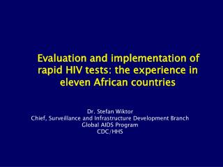 Evaluation and implementation of rapid HIV tests: the experience in eleven African countries
