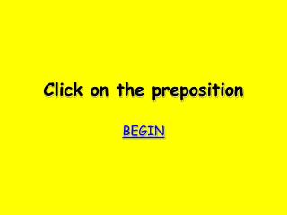 Click on the preposition