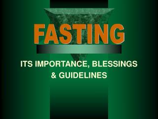 ITS IMPORTANCE, BLESSINGS &amp; GUIDELINES