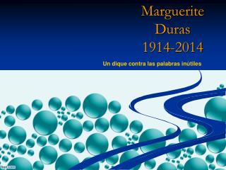 Marguerite Duras 1914-2014